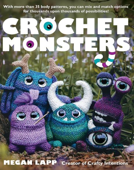 Crochet Monsters by Megan Lapp