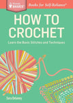 How to Crochet by Sara Delaney